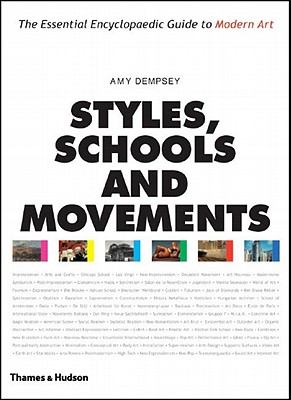 Styles, Schools And Movements: The Essential Encyclopaedic Guide To Modern Art
