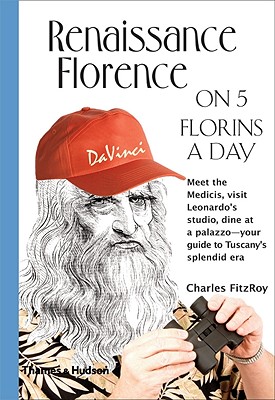 Image for Renaissance Florence on 5 Florins a Day (Traveling on 5)