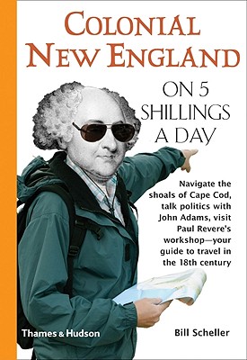 Colonial New England on 5 Shillings a Day (Traveling on 5)