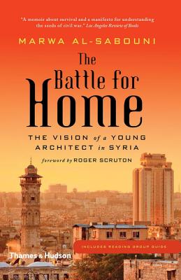 The Battle for Home: The Vision of a Young Architect in Syria