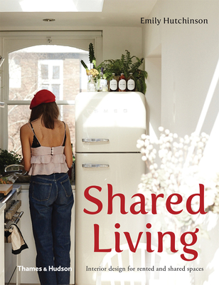 Image for Shared Living: Interior Design for Rented and Shared Spaces