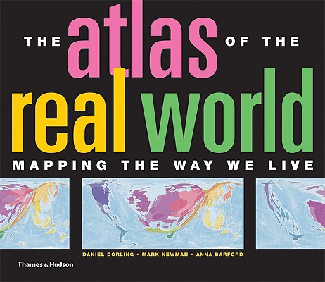 The Atlas of the Real World: Mapping the Way We Live
