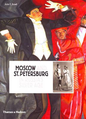 Moscow And St Petersburg In Russia's Silver Age (Hardback) /anglais