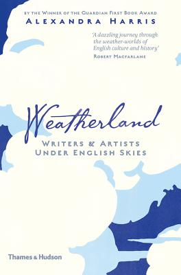 Image for Weatherland: Writers & Artists Under English Skies