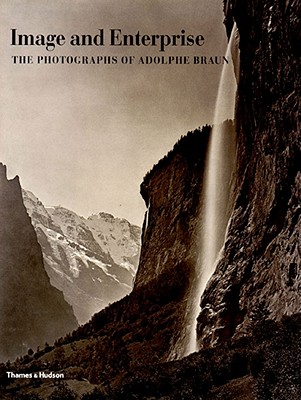 Image and Enterprise: The Photographs of Adolphe Braun