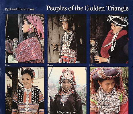 Image for Peoples of the Golden Triangle: Six Tribes in Thailand