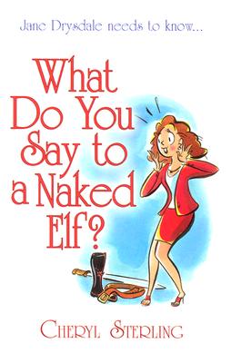 What Do You Say To A Naked Elf