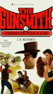 Champion With A Gun (Gunsmith # 151)
