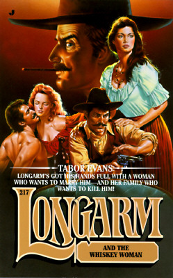 Longarm and the Whiskey Woman (Longarm , No 217)