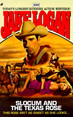 Slocum and the Texas Rose (Slocum #229)