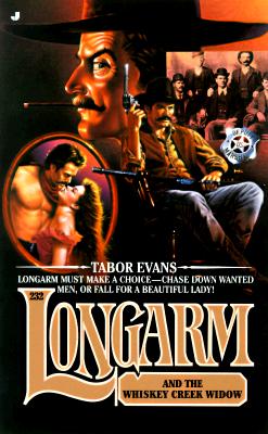 Longarm and the Whiskey Creek Widow