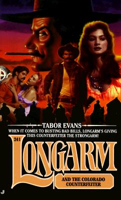Longarm and the Colorado Counterfeiter (Longarm #241)