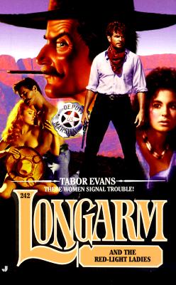 Longarm and the Red-Light Ladies (Longarm, No. 242)