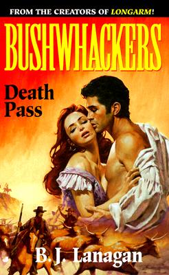 Bushwhackers 08: Death Pass