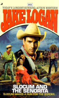 Slocum and the Senorita (Slocum, No 261)