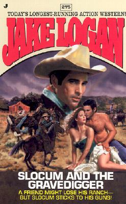Slocum and the Gravedigger (Slocum Series #275)
