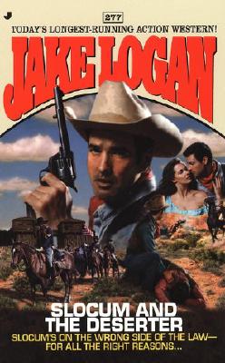 Slocum and the Deserter (Slocum Series #277)