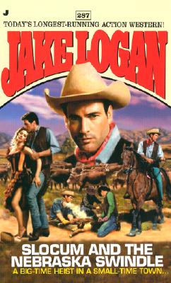 Slocum and the Nebraska Swindle (Slocum Series #287)