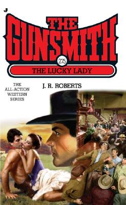 The Lucky Lady (Gunsmith #275)
