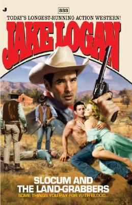 Slocum and the Land-Grabbers (Slocum #333)