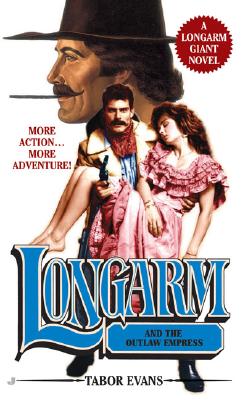 Longarm Giant 25: Longarm and the Outlaw Empress