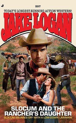 Slocum and the Rancher's Daughter (Slocum, No. 357)