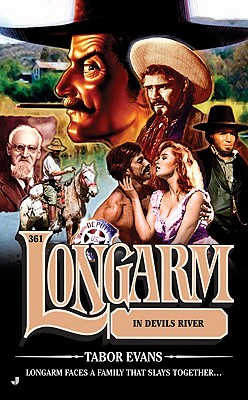 Longarm 361: Longarm In Devils River