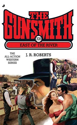 East of the River (The Gunsmith #328)