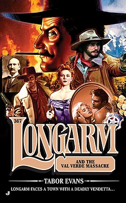 Longarm and the Val Verde Massacre