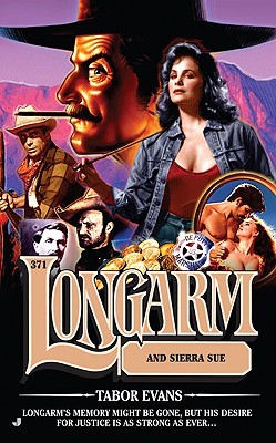 Longarm 371: Longarm and Sierra Sue