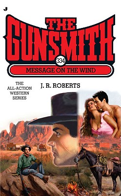 Message on the Wind (The Gunsmith #334)