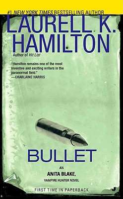 Image for Bullet (Anita Blake, Vampire Hunter)