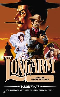 Longarm and the Model Prisoner (#436)