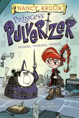 2 Worse, Worser, Wurst (Princess Pulverizer)