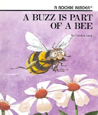 Image for A Buzz Is Part of a Bee (Rookie Readers)