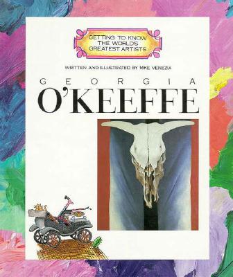 Georgia O'Keeffe (Getting to Know the World's Greatest Artists)