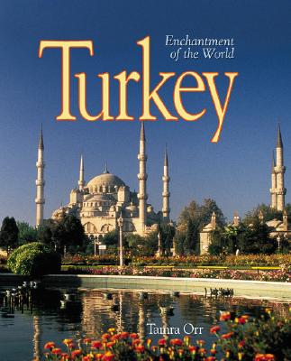 Turkey (Enchantment of the World, Second Series)