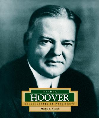 Herbert Hoover: America's 31st President (ENCYCLOPEDIA OF PRESIDENTS SECOND SERIES)