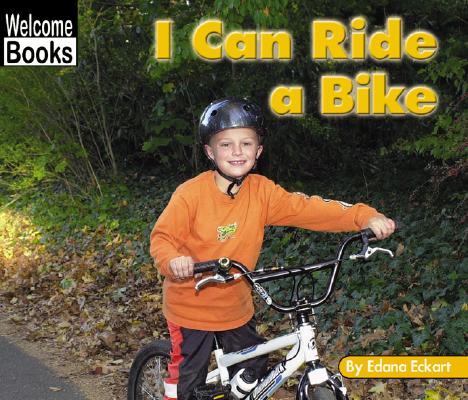I Can Ride a Bike (Welcome Books: Sports)
