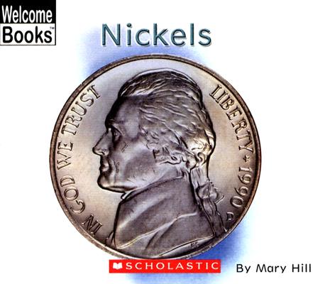 Image for Nickels (Welcome Books)
