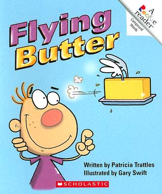 Flying Butter (Rookie Reader: Compound Words)