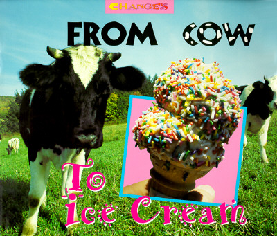 From Cow to Ice Cream