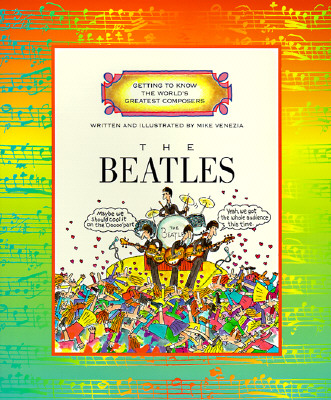 Beatles, The (Getting to Know the World's Greatest Composers)
