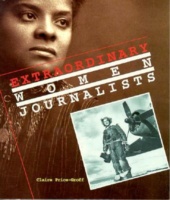 Image for Ext Women Journalists (Extraordinary People) Ext Women Journalists (Extraordinary People)