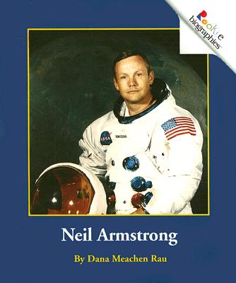 Neil Armstrong (Rookie Biographies)