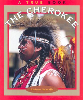 The Cherokee (True Books : American Indians)