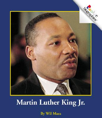 Martin Luther King Jr. (Rookie Biographies)