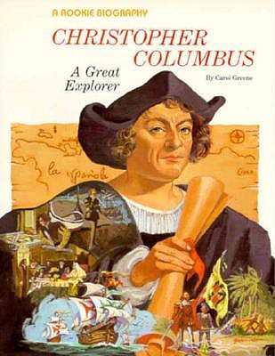 Image for Christopher Columbus: A Great Explorer (Rookie Biographies) Christopher Columbus: A Great Explorer (Rookie Biographies)
