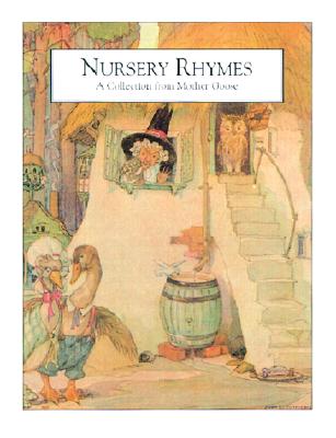Nursery Rhymes: A Collection from Mother Goose (Illustrated Library for Child.)