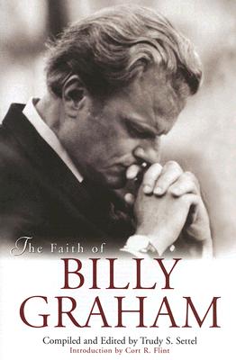 The Faith of Billy Graham